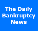 Bankruptcy News